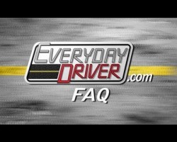1st Annual FAQ – Everyday Driver