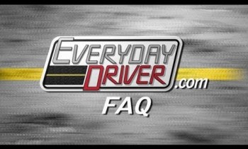 1st Annual FAQ – Everyday Driver