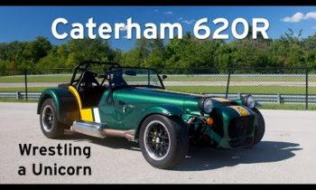 Caterham 620R – Wrestling a Unicorn – Everyday Driver Fast Blast